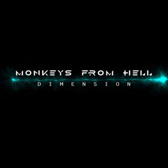 Monkeys From Hell - Dimension (Album) - Short Demo