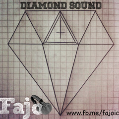 Fajo - Diamond Sound (Mix 11/12)