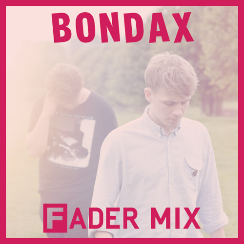 Bondax's FADER Mix