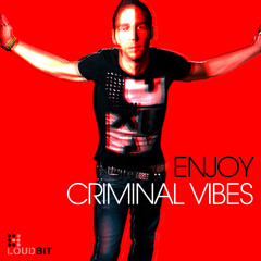 Criminal Vibes - Enjoy (original mix) demo