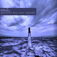 GNAÏA - Resonance (feat Romy Harmony)