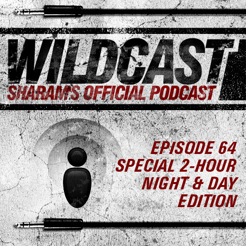 Sharam Wildcast Episode 64 - 2 Hour Night & Day Edition