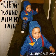 "Ridin 'Round With My Twin" (Prod. by Kajmir Royale)