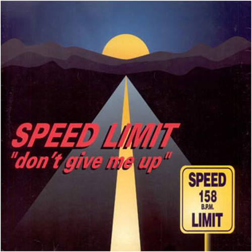 SPEED LIMIT - Don't give me up (ORIGINAL EXTENDED CUT)