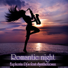 Euphoria Djs feat Synteticsax - Romantic Night