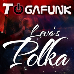 Togafunk - Leva´s Polka (Original Mix) Preview
