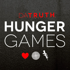 Da' T.R.U.T.H. - Hunger Games