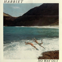 Harriet - No Way Out