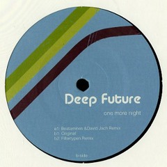 Deep Future - One more night // Beatamines & David Jach // Filtertypen Keno Records