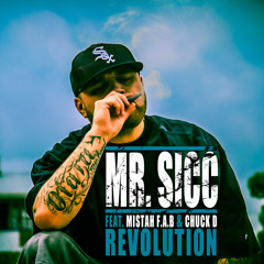 Mr Sicc Feat. Mistah F.A.B & Chuck D - 'Revolution'