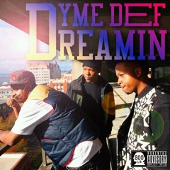 Dyme Def - "Dreamin" at The world of YUK