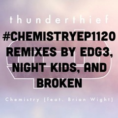 Thunderthief - Chemistry (Edg3 Remix)