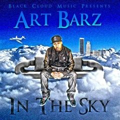 Art Barz - In The Sky (Prod. by Curtiss King)