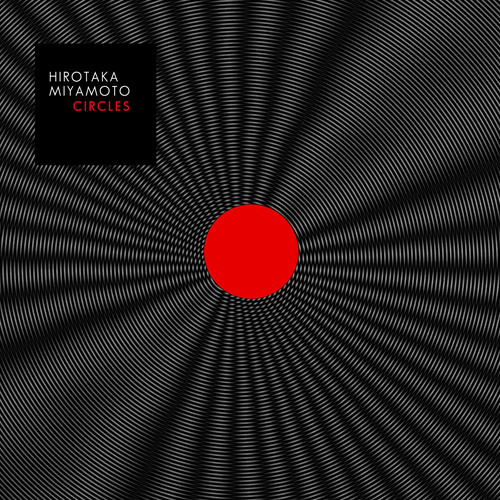 Hirotaka Miyamoto - Circles