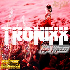Tronixx - Ka I Rèd_sylverHouse
