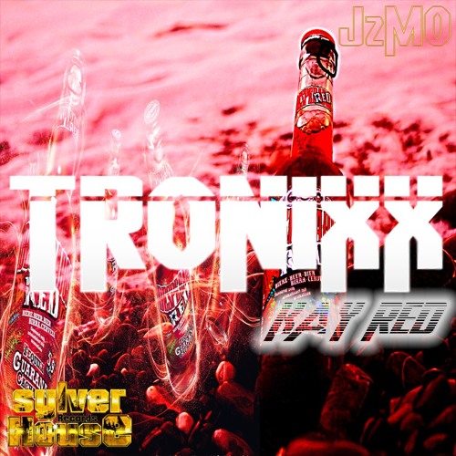 Tronixx - Ka I Rèd_sylverHouse