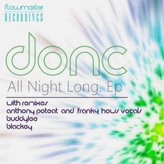 Donc - All Night Long (BuddyLee Remix) - Preview - Flowmasters Recordings
