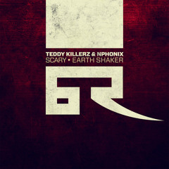 Teddy Killerz & Nphonix - Scary
