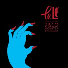 Le Le - Disco Monster (Marco Solo remix)