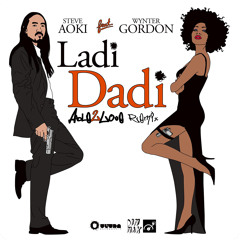 Steve Aoki feat. Wynter Gordon - Ladi Dadi (Able2Love Remix)