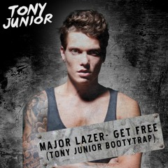 Major Lazer - Get Free (Tony Junior BootyTrap)