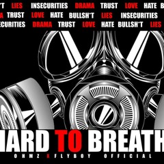 Hard To Breathe