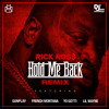 Rick Ross Hold Me Back Remix Ft Gunplay French Montana Yo Gotti Lil Wayne Mp3
