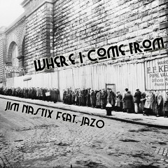 Where I Come From feat. JazO