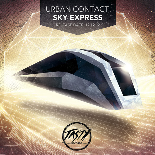 Stream Urban Contact - Sky Express (Official Preview) by Urban Contact |  Listen online for free on SoundCloud