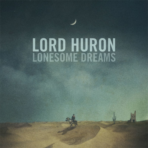 Lord Huron - Time to Run