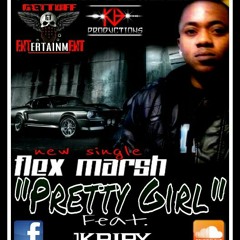 Flex Marsh FT. Kripy-Pretty Girl