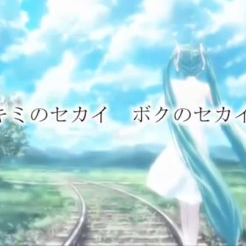 Your World, My World - Len Kagamine & Miku Hatsune