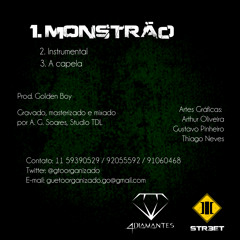 Gueto Organizado - Monstrão (Prod Guih Golden Boy)