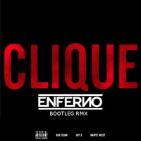 Kanye West, Jay-Z & Big Sean - Clique (Enferno Remix)