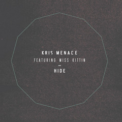 Kris Menace feat. Miss Kittin - Hide - Undo Remix