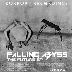 KRH035 Falling Abyss - The Future (Danny Ovington Remix) [Kurrupt Recordings HARD]