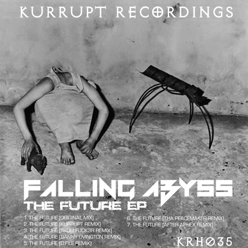 KRH035 Falling Abyss - The Future (Tha Peacemaker Remix) [Kurrupt Recordings HARD]