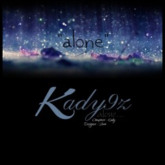 Kady - Don't ask me why