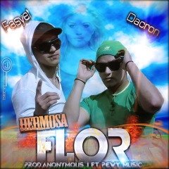 Dacron & fasyel Hermosa Flor