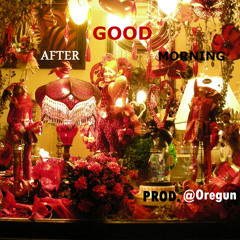 GoodAfterMorning [Prod.@Oregun] [Unreleased Summer Beat] 2012