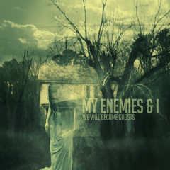"Complacency" by MY ENEMIES & I