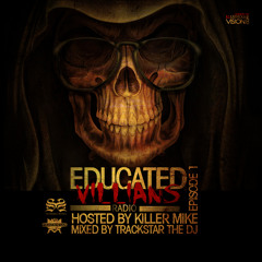 Educated Villains Radio Episode 1
