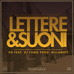 Lettere & suoni feat. Dj Fumo (Prod. Killawatt)
