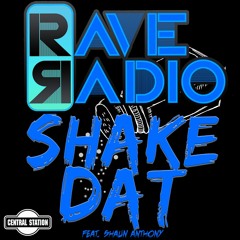 Rave Radio - Shake Dat (Reecey Boi & Lefty Remix) [CENTRAL STATION] #17 Aria Charts