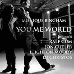 Monique Bingham - You. Me. World (Leighton Moody Soulsideup Mix)