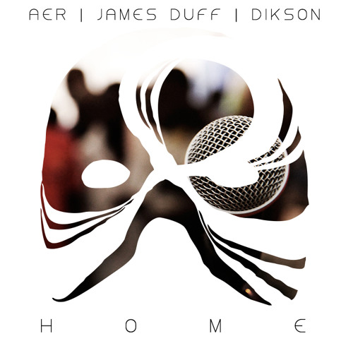 Aer, James Duff & Dikson - Home | FREE DOWNLOAD |
