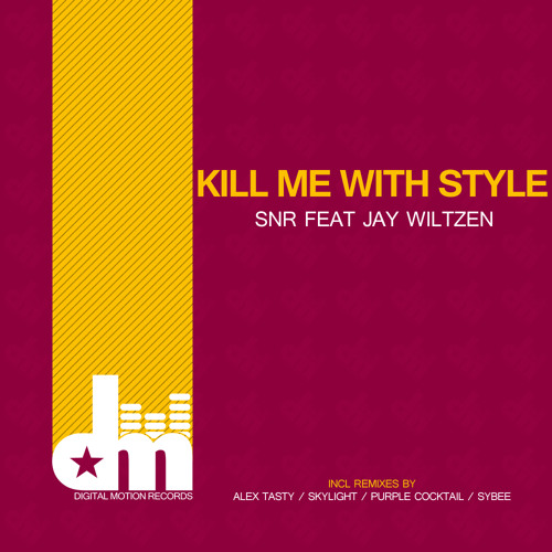 DMR 044 | SNR feat Jay Wiltzen - Kill Me With Style (SkyLight's Summer Remix) OUT NOW!