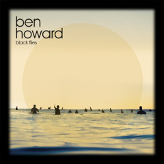 Ben howard - Black Flies (Tim Henkel Edit)