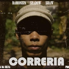 Ramonzin - Correria(Part.Shadow , Shaw & Karla da Silva) prod. Du Brown
