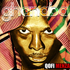 3.ALL THE THINGS  by QOFI MENZA(GHANABA ALBUM)